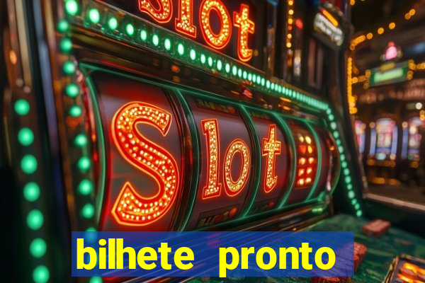 bilhete pronto futebol hoje